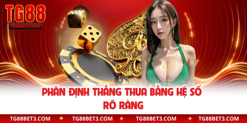 Phân định thắng thua bằng hệ số rõ ràng