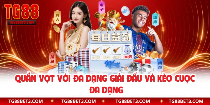 Quần vợt với đa dạng giải đấu và kèo cược đa dạng