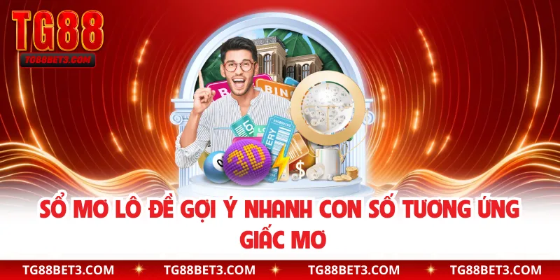 Sổ mơ lô đề gợi ý nhanh con số tương ứng giấc mơ